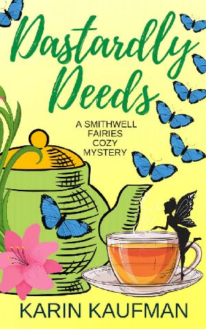 [Smithwell Fairies Cozy Mystery 05] • Dastardly Deeds